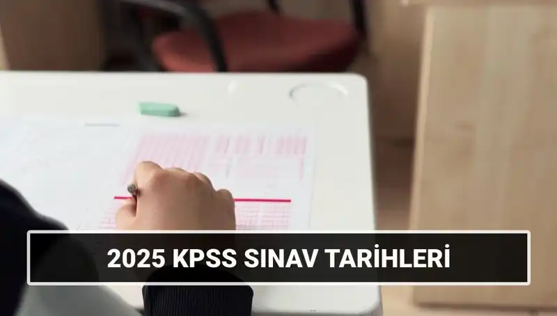 2025 KPSS Lisans Sınav Tarihleri Açıklandı: Milyonlarca Adayı Bekleyen Zorlu Süreç