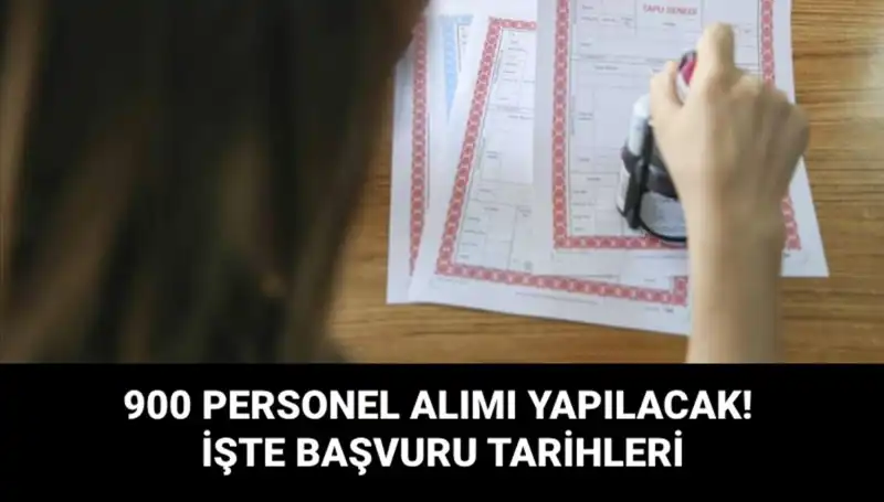 Tapu ve Kadastro Genel Müdürlüğü 900 Sözleşmeli Personel Alımı Yapacak!