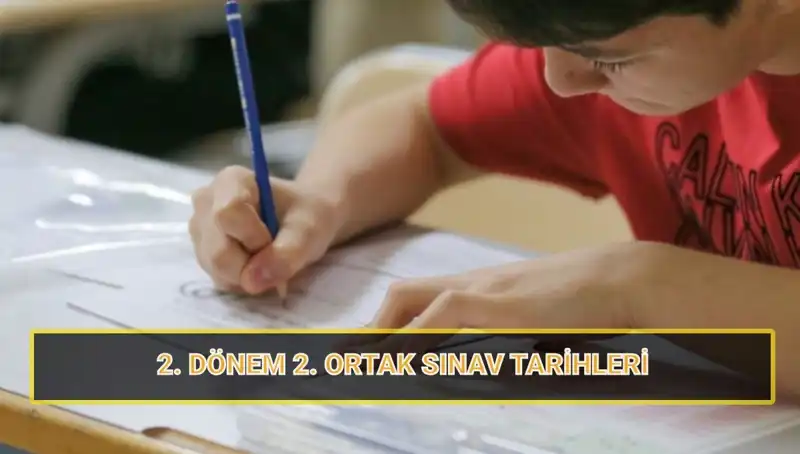 2023-2024 Eğitim Dönemi için İkinci Ortak Sınav Tarihleri Açıklandı