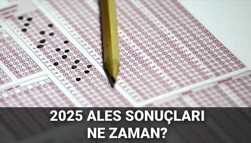 ALES Sonuçları Ne Zaman Açıklanacak? ÖSYM Tarih Duyurusunu Yaptı