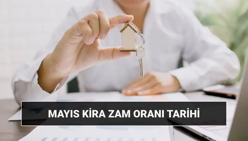 Mayıs 2025 Kira Zam Oranı Ne Zaman Açıklanacak? Tüm Detaylar Burada!