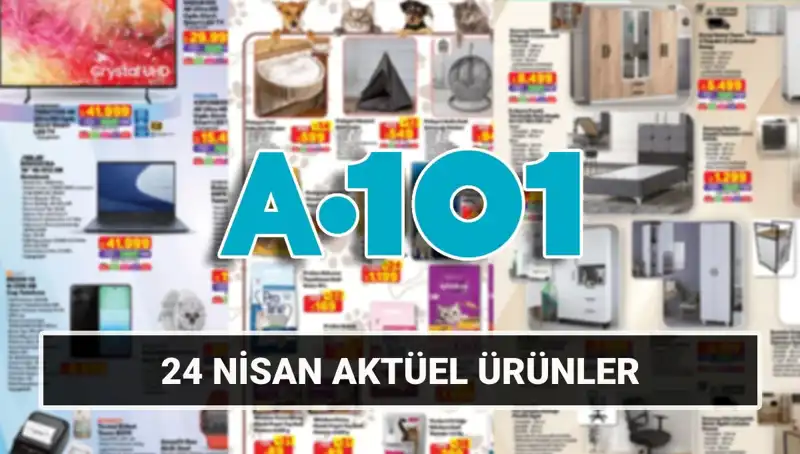 A101 Aktüel Kataloğu 24 Nisan: En İyi Fırsatlar Sizi Bekliyor!