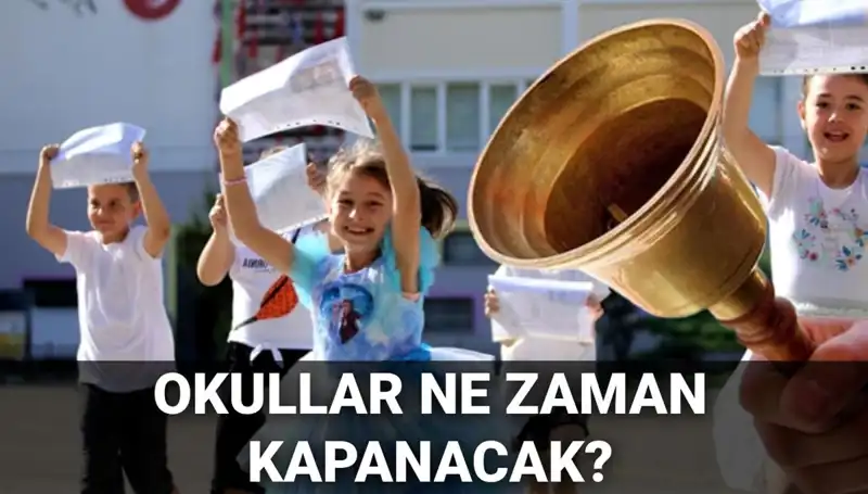 Okullar Ne Zaman Kapanacak? 2023 Yaz Tatili Hakkında Bilmeniz Gerekenler