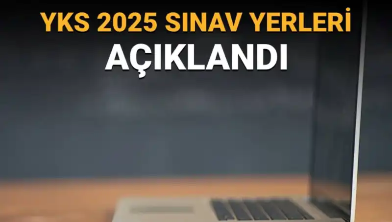 YKS 2025 Sınav Yerleri Açıklandı! Giriş Belgelerinizi Nasıl Alabilirsiniz?
