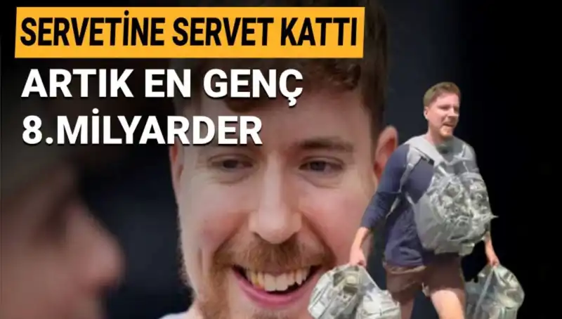 Youtuber MrBeast, 1 Milyar Dolar Servetiyle En Genç 8. Milyarder Olmayı Başardı