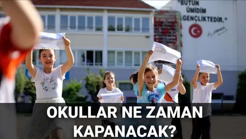 2024-2025 Yaz Tatili Takvimi MEB’den Açıklandı: Okullar Ne Zaman Kapanacak?